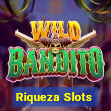 Riqueza Slots